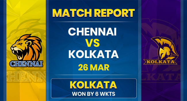 Chennai vs Kolkata Match Report