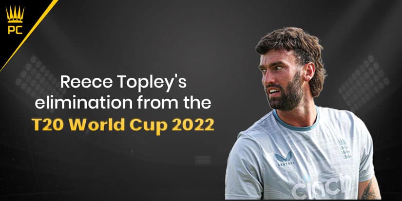 Reece Topley's elimination from the T20 World Cup 2022
