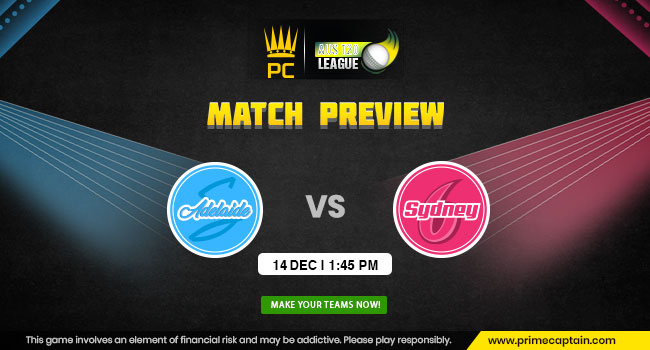 Adelaide Strikers Vs Sydney Sixers Australian T20 League 2022-23 | Match Preview & Top Picks